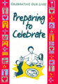 Preparing to Celebrate (Celebrating Our Lives Series)