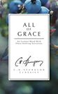 All of Grace: An Earnest Word With Those Seeking Salvation (Ch Spurgeon Signature Classics Series)