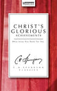 Christ's Glorious Achievements (7 Sermons) (Ch Spurgeon Signature Classics Series)