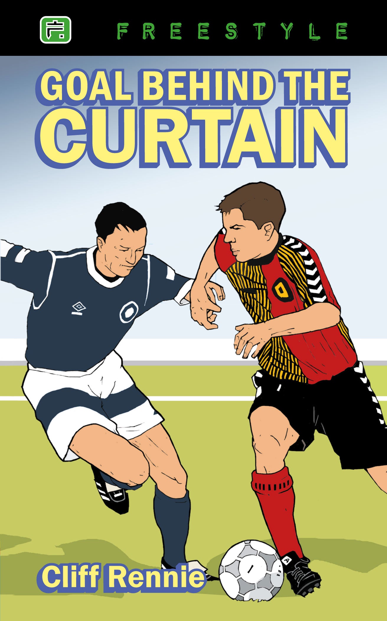 Freestyle: Goal Behind the Curtain (Freestyle Fiction Series)