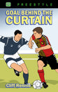 Freestyle: Goal Behind the Curtain (Freestyle Fiction Series)