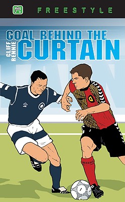 Freestyle: Goal Behind the Curtain (Freestyle Fiction Series)