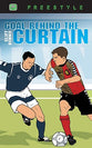 Freestyle: Goal Behind the Curtain (Freestyle Fiction Series)