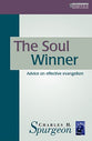Soul Winner: Advice on Effective Evangelism (Ch Spurgeon Signature Classics Series)