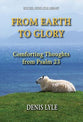 From Earth to Glory: Comforting Thoughts From Psalm 23