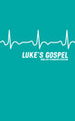 ESV Luke's Gospel