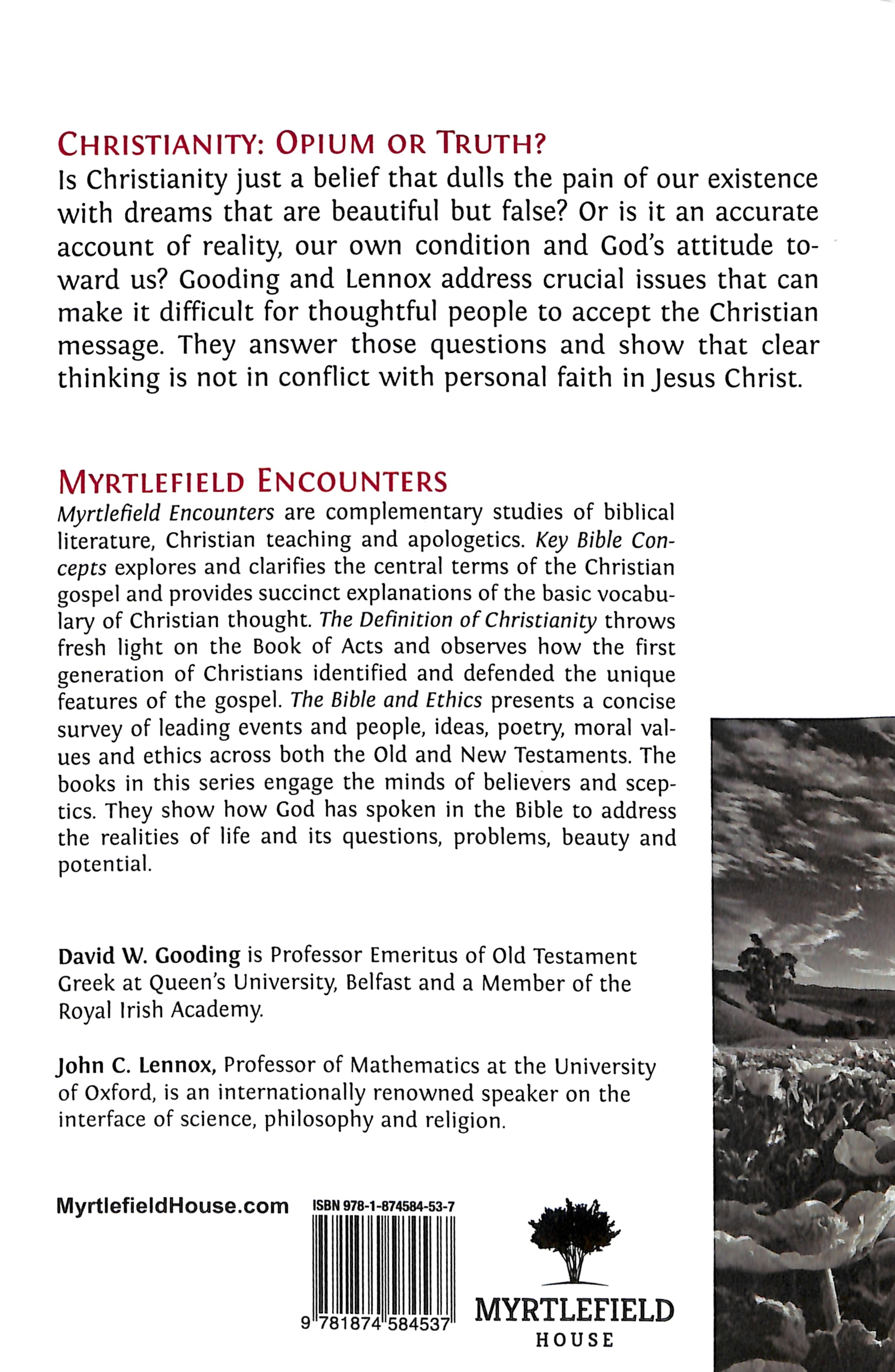 Christianity (Revised 2nd Edition): Opium Or Truth? (Myrtlefield Encounters Series)
