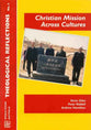 Theological Reflections 5 Christian Mission Across Cultures