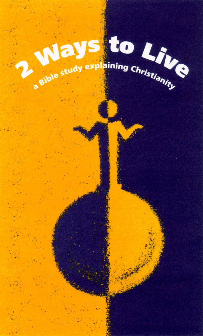 Two Ways to Live Bible Study