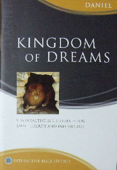Kingdom of Dreams (Daniel) (Interactive Bible Study Series)
