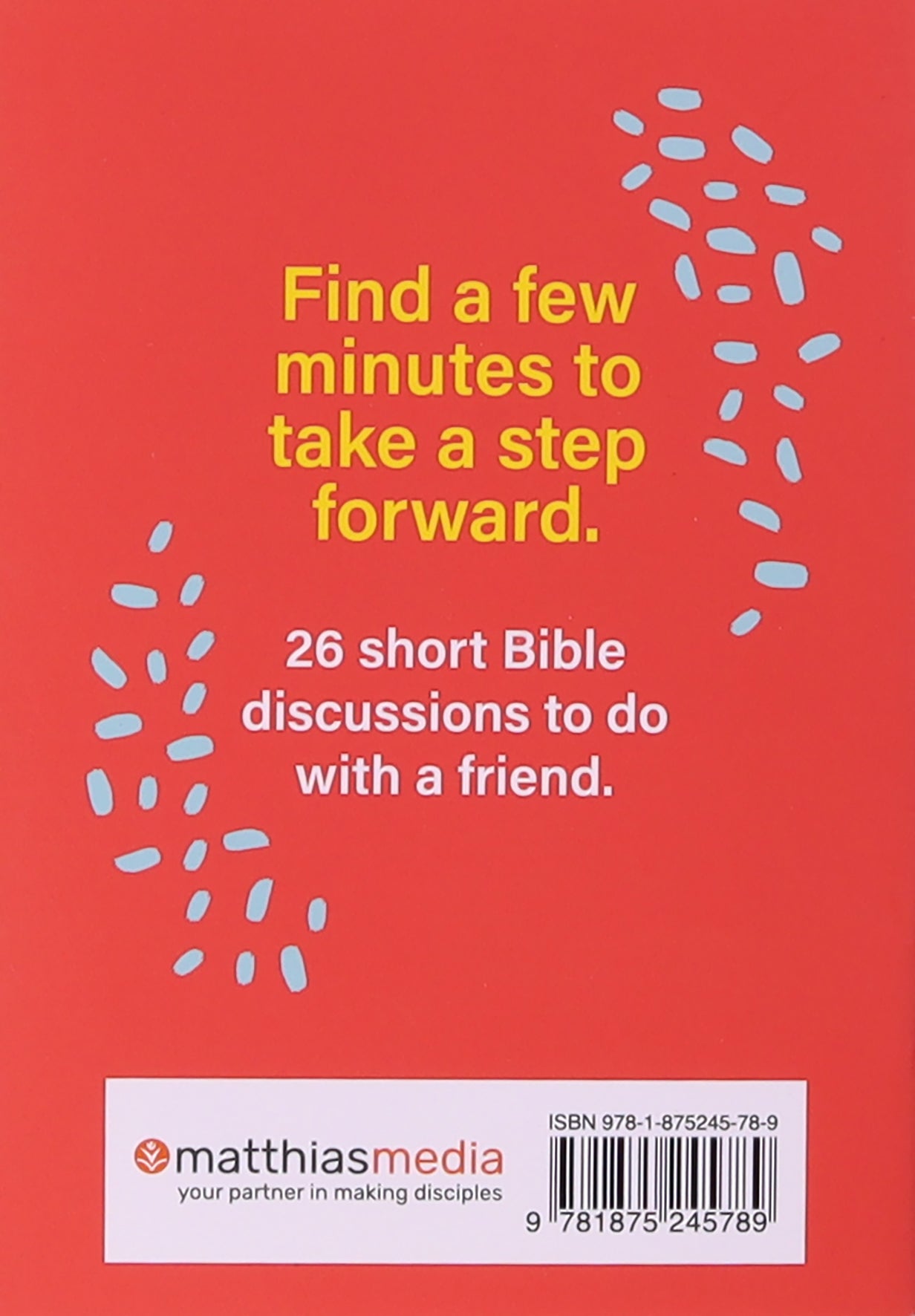 Short Steps For Long Gains: Bible Discussions For Christian Growth (Second Edition)