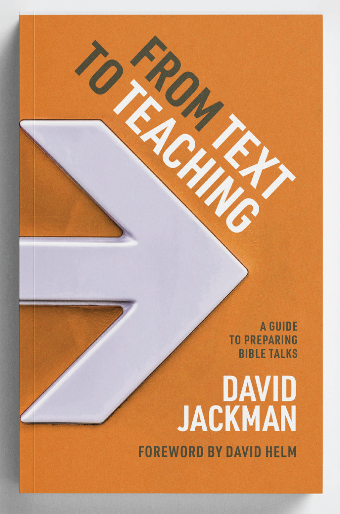 From Text to Teaching: A Guide to Preparing Bible Talks