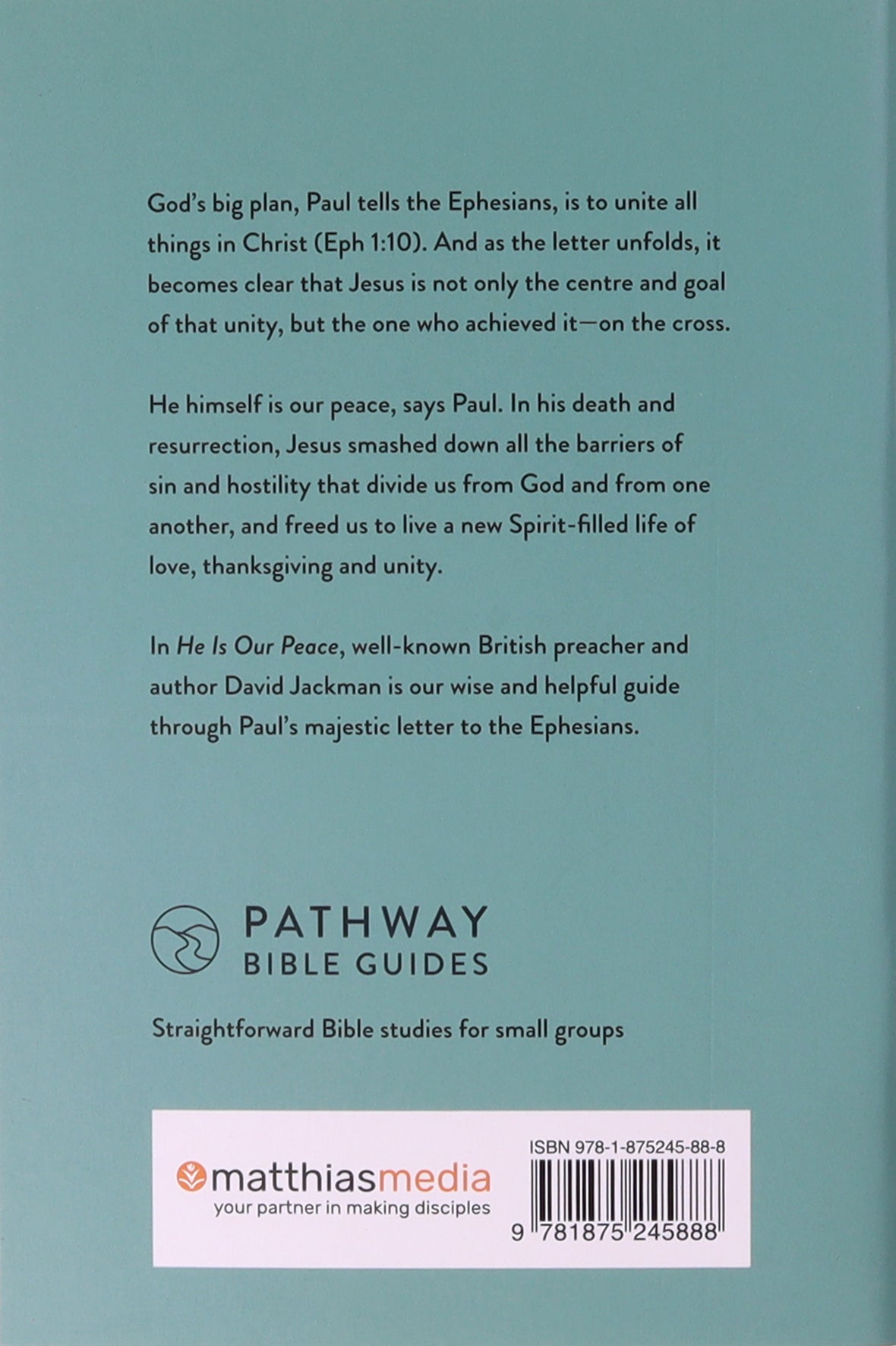 He is Our Peace (Ephesians) (Pathway Bible Guides Series)