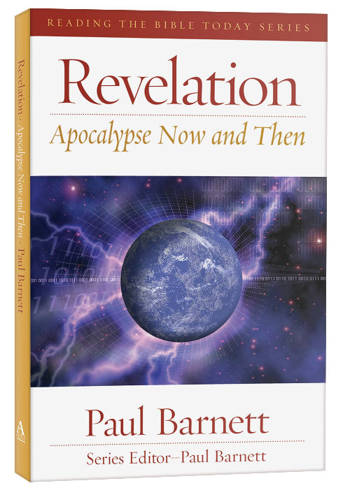 Revelation - Apocalypse Now and Then (Reading The Bible Today Series)