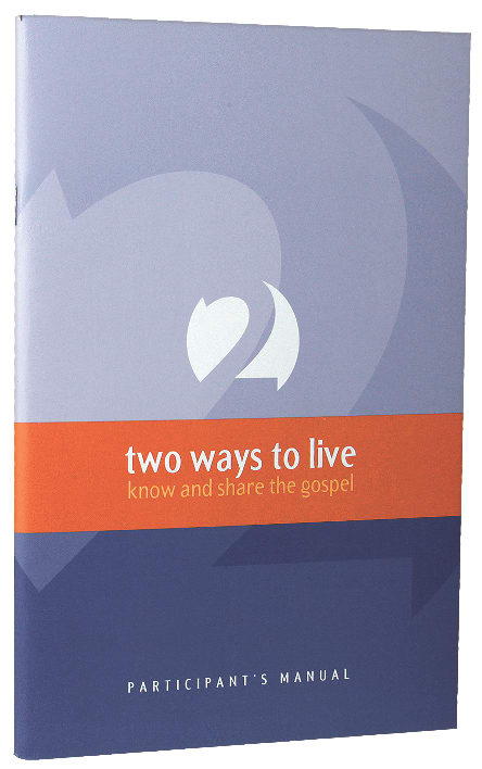 Two Ways to Live (Participant's Manual)