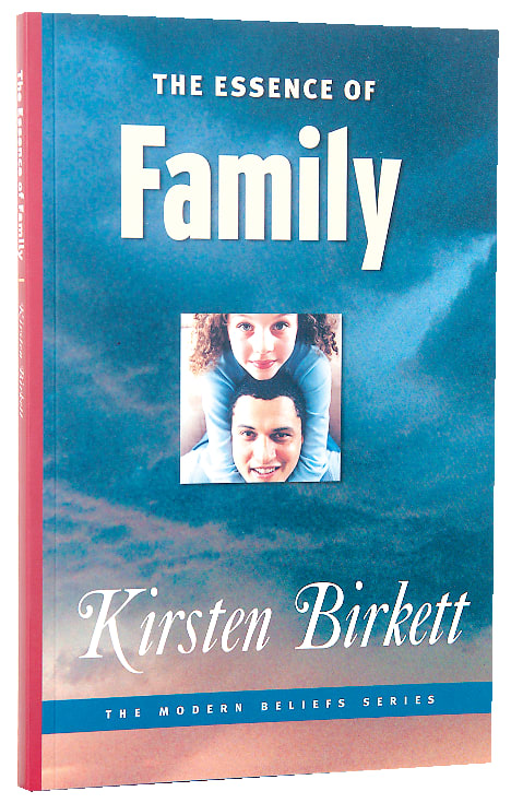 The Essence of Family (Modern Beliefs Series)