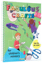 Fabulous Crafts For Children's Ministry