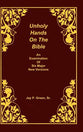 Unholy Hands on the Bible (Vol 2)