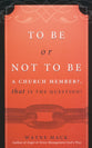 To Be Or Not to Be a Church Member