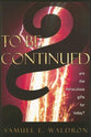 To Be Continued?