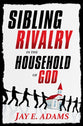 Sibling Rivalry in the Household of God