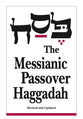 The Messianic Jewish Haggadah