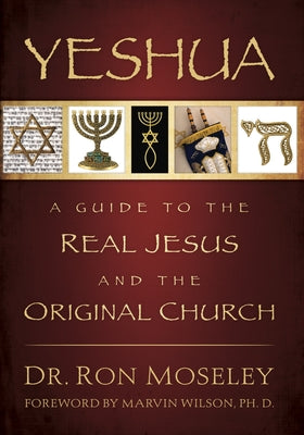 Yeshua: Guide to Real Jesus & Original Church