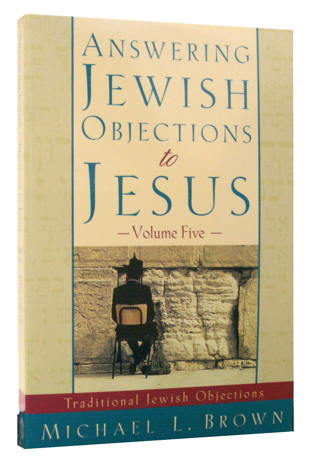 Answering Jewish Objections to Jesus (Vol 5)