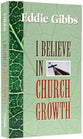 I Believe in Church Growth
