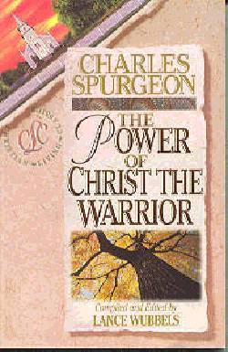 Discovering the Power of Christ the Warrior