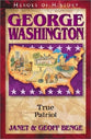 George Washington - Father of a New Nations (Heroes Of History Series)