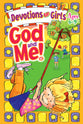 Devotions For Girls (Ages 6-9) (God And Me Series)