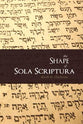 The Shape of Sola Scriptura
