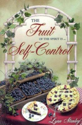 Fruit of the Spirit is Self Control