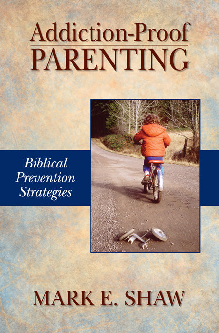 Addiction-Proof Parenting
