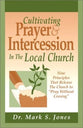 Cultivating Prayer & Intercession in the Local Church