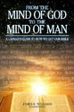 From the Mind of God to the Mind of Man
