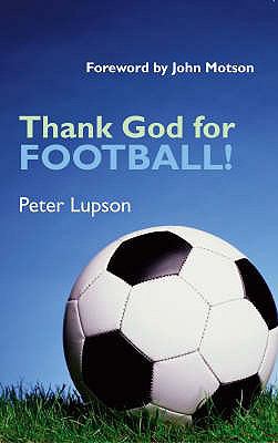 Thank God For Football!