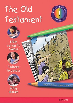 The Old Testament (#01 in Bible Colour And Learn Series)