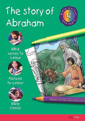 The Story of Abraham (#04 in Bible Colour And Learn Series)