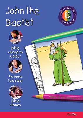 John the Baptist (#12 in Bible Colour And Learn Series)