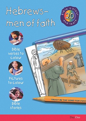 Hebrews - People of Faith (#20 in Bible Colour And Learn Series)