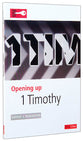 1 Timothy (Opening Up Series)