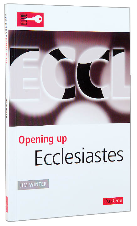 Ecclesiastes (Opening Up Series)
