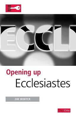 Ecclesiastes (Opening Up Series)