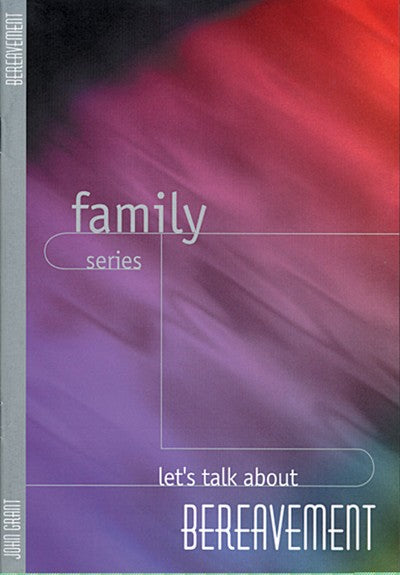 Let's Talk About Bereavement (Family Series)