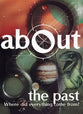 The Past (About Series)