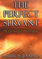 The Perfect Servant