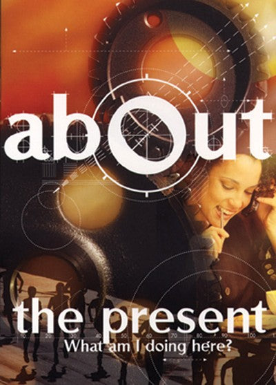 The Present (About Series)