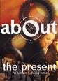 The Present (About Series)